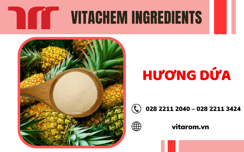 Nhà cung cấp hương dứa chất lượng, uy tín tại TP.HCM – Vitachem Ingredients Vitarom
