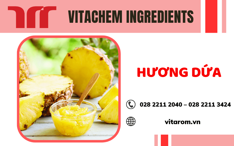 Nhà cung cấp hương dứa chất lượng, uy tín tại TP.HCM – Vitachem Ingredients Vitarom