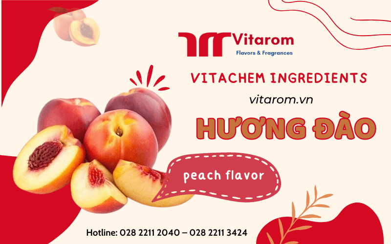 Hương đào – Hương liệu thực phẩm đang được giới trẻ ưa thích hiện nay Vitarom