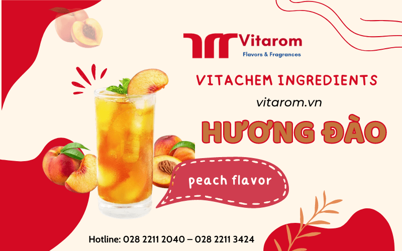Hương đào – Hương liệu thực phẩm đang được giới trẻ ưa thích hiện nay Vitarom