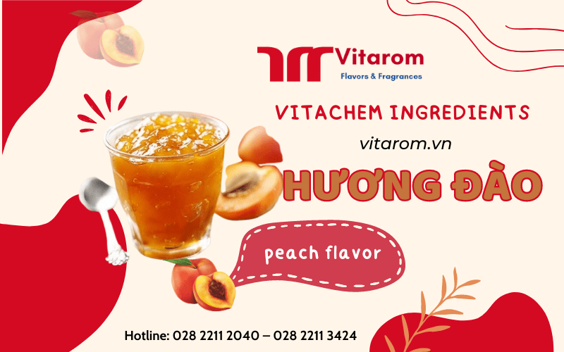 Hương đào – Hương liệu thực phẩm đang được giới trẻ ưa thích hiện nay Vitarom