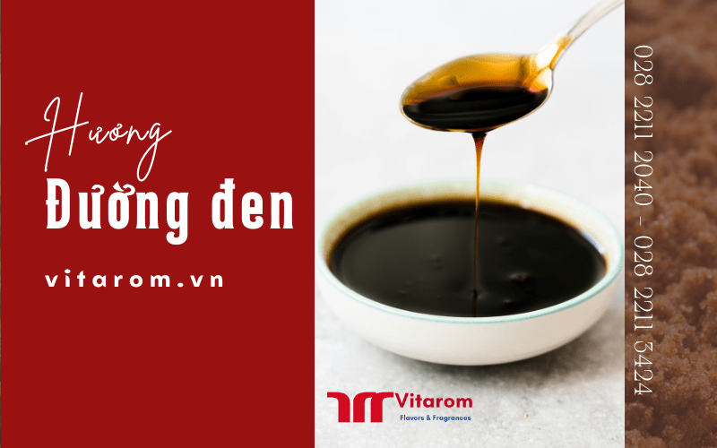 Hương đường đen - thành phần chủ chốt giúp món ăn, thức uống trở nên ngon mắt, bắt vị Vitarom