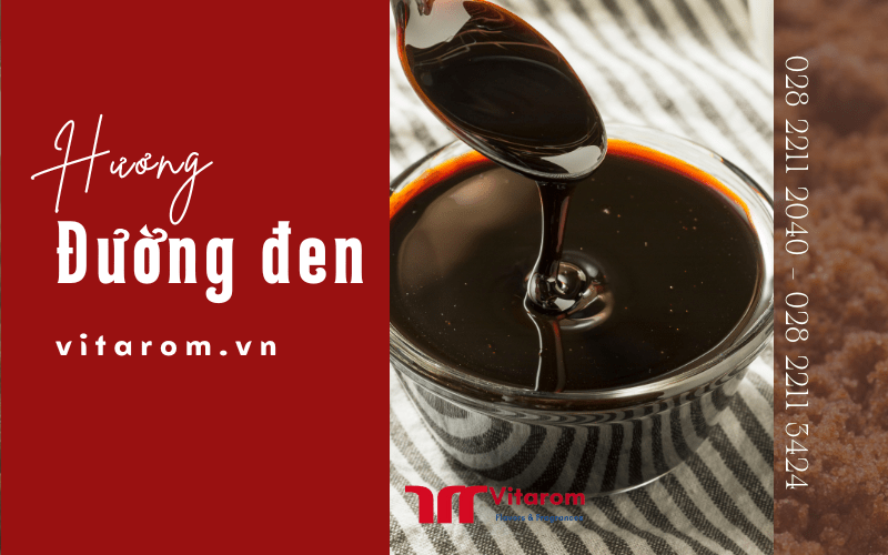 Hương đường đen - thành phần chủ chốt giúp món ăn, thức uống trở nên ngon mắt, bắt vị Vitarom