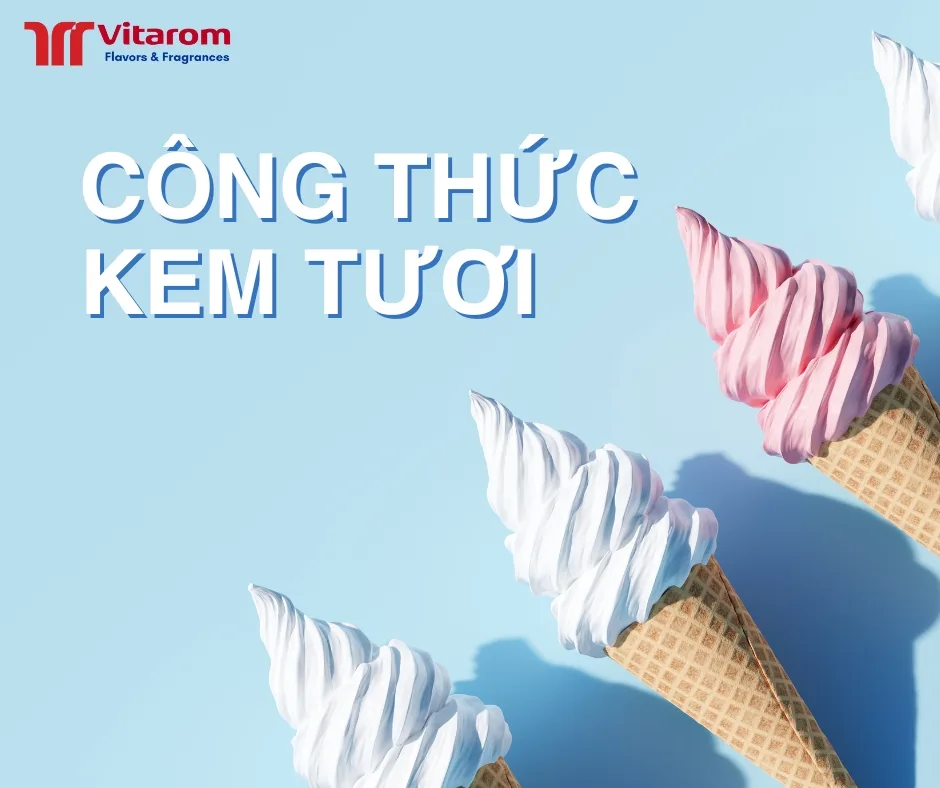CÔNG THỨC LÀM KEM TƯƠI Vitarom