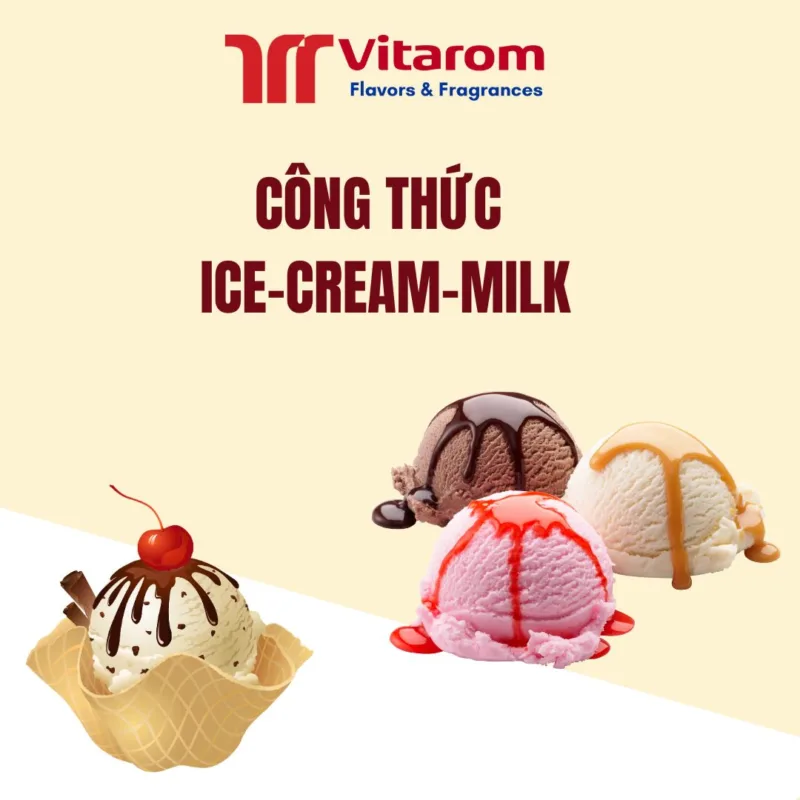 CÔNG THỨC ICE-CREAM-MILK Vitarom